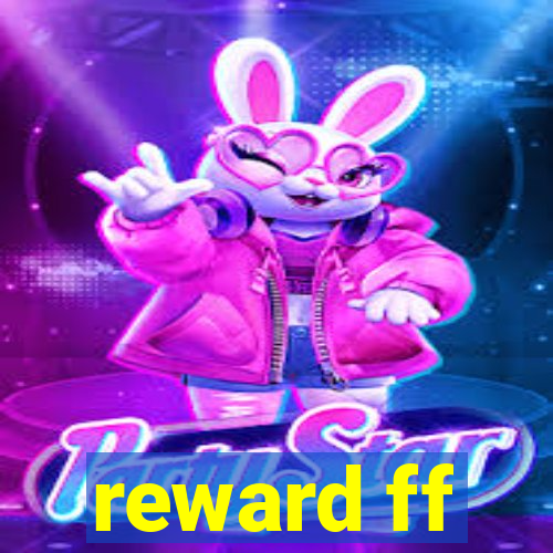 reward ff